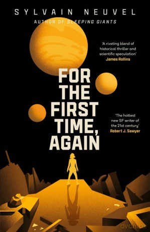 For the First Time, Again - Sylvain Neuvel [KSIĄŻKA]