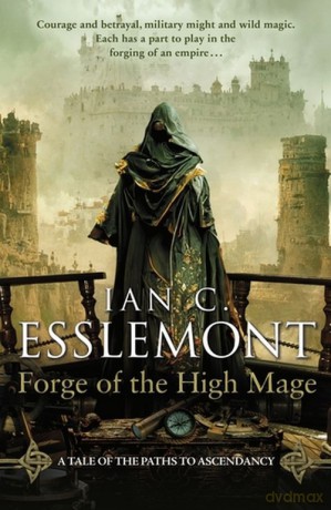 Forge of the High Mage - Ian C. Esslemont [KSIĄŻKA]