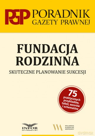 Fundacja rodzinna [KSIĄŻKA]
