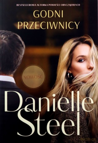 Godni przeciwnicy - Danielle Steel [KSIĄŻKA]