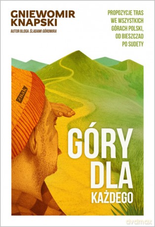 Góry dla każdego - Gniewomir Knapski