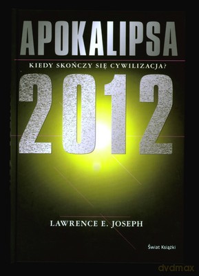 Apokalipsa 2012 Tw - Lawrence E.Joseph  [KSIĄŻKA]