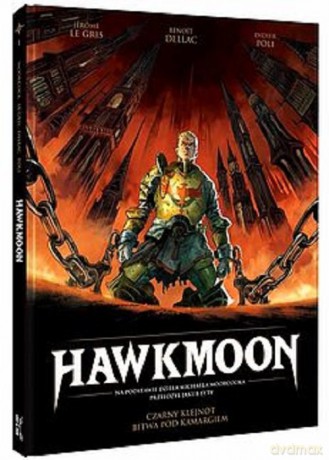 Hawkmoon (Tom 1) Czarny klejnot Bitwa pod Kamargiem - Le Gris Jérôme [KOMIKS]