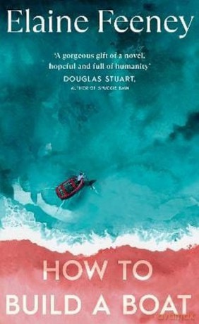 How to Build a Boat - Elaine Feeney [KSIĄŻKA]