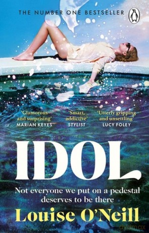 Idol - Louise Oneill [KSIĄŻKA]