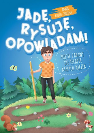 Jadę rysuję opowiadam - Anna Kuziel-Kalina [KSIĄŻKA]