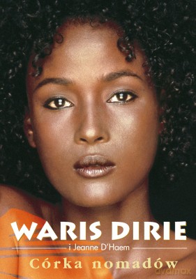 Córka Nomadów - Waris Dirie, Jeanne D'haem  [KSIĄŻKA]