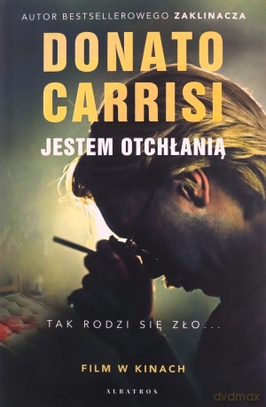 Jestem otchłanią - Donato Carrisi [KSIĄŻKA]