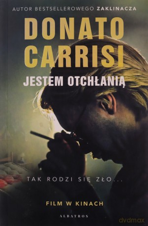 Jestem otchłanią - Donato Carrisi [KSIĄŻKA]