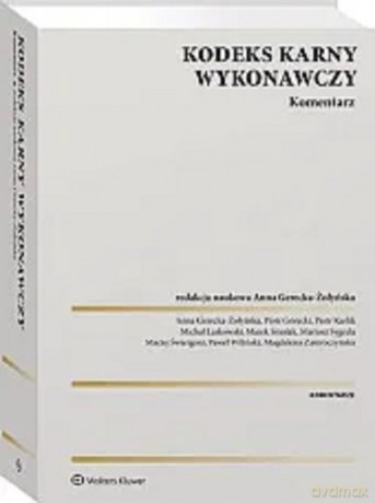 Kodeks karny wykonawczy Komentarz [KSIĄŻKA]