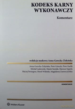 Kodeks karny wykonawczy Komentarz [KSIĄŻKA]