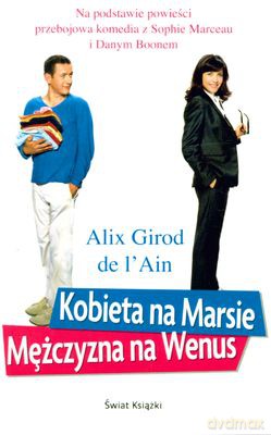 Kobieta Na Marsie Mężczyzna Na Wenus - Alix Girod De L'ain  [KSIĄŻKA]