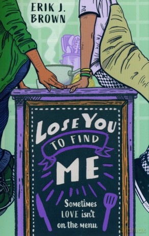 Lose You to Find Me - Erik J. Brown [KSIĄŻKA]