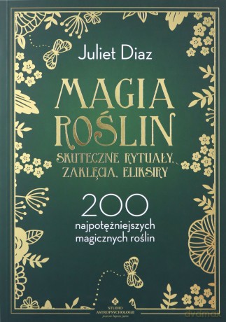 Magia roślin - Juliet Diaz [KSIĄŻKA]