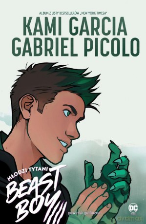 Młodzi Tytani. Beast Boy - Kami Garcia, Gabriel Picolo [KOMIKS]