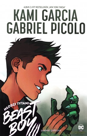 Młodzi Tytani. Beast Boy - Kami Garcia, Gabriel Picolo [KOMIKS]