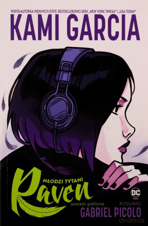 Młodzi Tytani. Raven - Kami Garcia, Gabriel Picolo [KOMIKS]