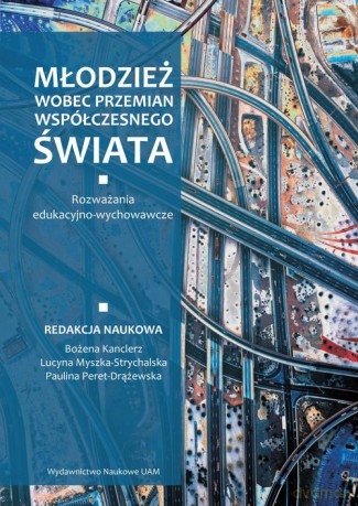 Młodzież wobec przemian współczesnego świata [KSIĄŻKA]