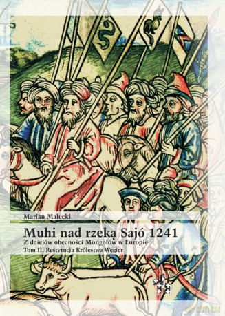 Muhi nad rzeką Sajo (Tom 2) - Marian Małecki [KSIĄŻKA]