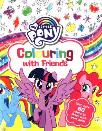 My Little Pony Colouring with Friends [KSIĄŻKA]