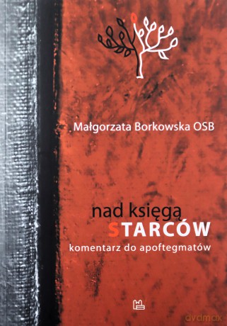 Nad Księgą Starców - Małgorzata Borkowska [KSIĄŻKA]