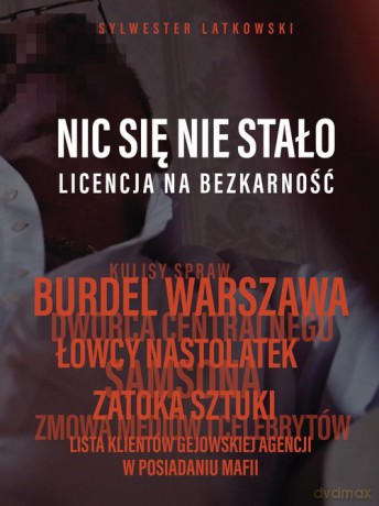 Nic się nie stało - Sylwester Latkowski [KSIĄŻKA]