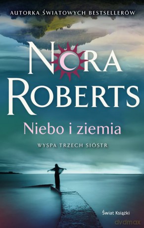Niebo i ziemia - Nora Roberts [KSIĄŻKA]