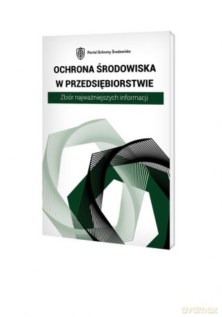 Ochrona środowiska w przedsiębiorstwie [KSIĄŻKA]