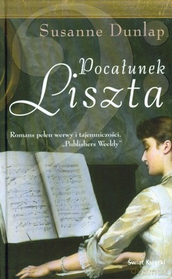 Pocałunek Liszta Tw - Susanne Dunlap  [KSIĄŻKA]