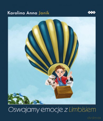 Oswajamy emocje z Limbisiem - Karolina Anna Janik [KSIĄŻKA]