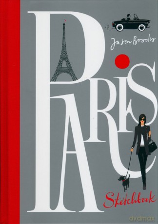 Paris Sketchbook - Jason Brooks [KSIĄŻKA]