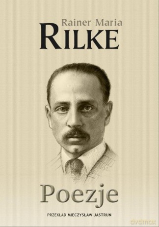 Poezje - Rainer Maria Rilke [KSIĄŻKA]