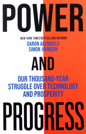 Power and Progress - Daron Acemoglu, Simon Johnson [KSIĄŻKA]