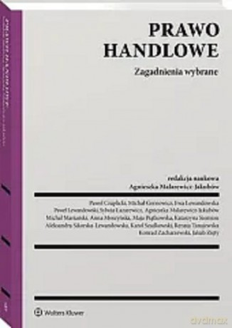 Prawo handlowe Zagadnienia wybrane [KSIĄŻKA]