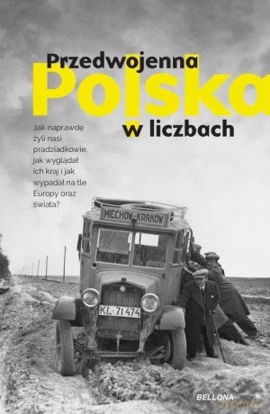 Przedwojenna Polska w liczbach - Kamil Janicki, Rafał Kuzak [KSIĄŻKA]