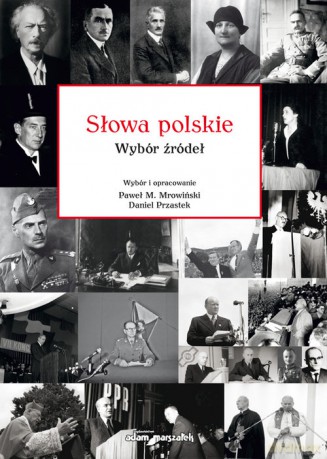 Słowa polskie Wybór źródeł - M Mrowiński Paweł, Daniel Przastek [KSIĄŻKA]