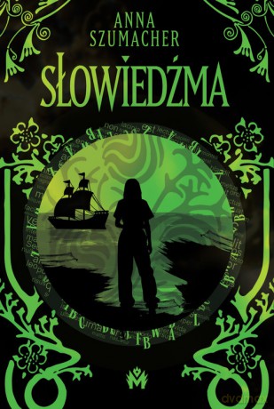 Słowiedźma - Anna Szumacher [KSIĄŻKA]