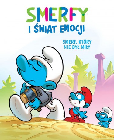 Smerfy i świat emocji. Smerf, który nie był miły [KOMIKS]