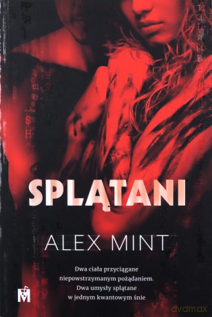 Splątani - Alex Mint [KSIĄŻKA]
