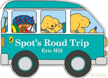 Spot's Road Trip - Eric Hill [KSIĄŻKA]