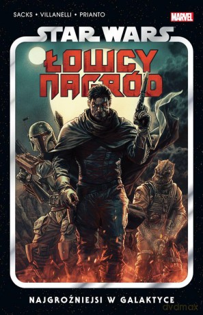 Star Wars Łowcy nagród. Najgroźniejsi w galaktyce (Tom 1) - null [KOMIKS]