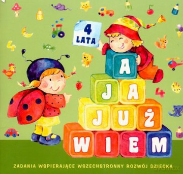 A Ja Już Wiem 4 Lata [KSIĄŻKA]