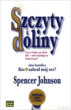 Szczyty i doliny - Spencer Johnson [KSIĄŻKA]