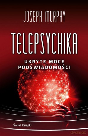 Telepsychika. - Joseph Murphy [KSIĄŻKA]