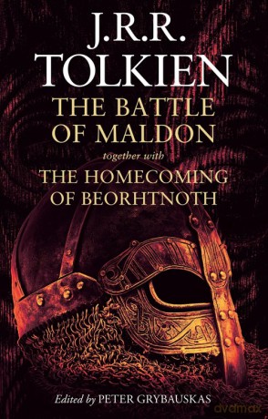 The Battle of Maldon: together with The Homecoming of Beorhtnoth - J. R. R. Tolkien [KSIĄŻKA]