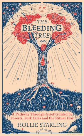 The Bleeding Tree - Hollie Starling [KSIĄŻKA]