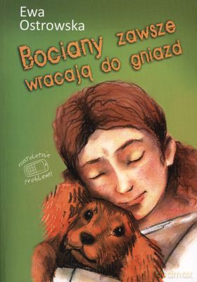 Bociany Zawsze Wracają Do Gniazd [KSIĄŻKA]