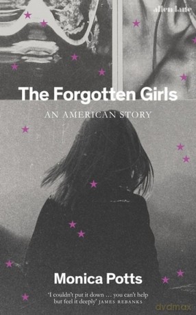 The Forgotten Girls - Monica Potts [KSIĄŻKA]