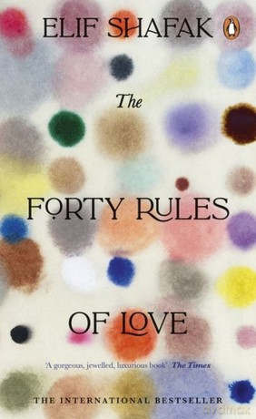 The Forty Rules of Love - Elif Shafak [KSIĄŻKA]