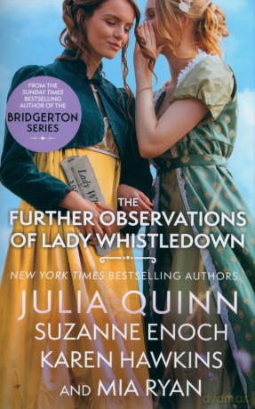 The Further Observations of Lady Whistledown - Julia Quinn [KSIĄŻKA]